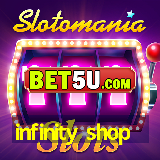 infinity shop